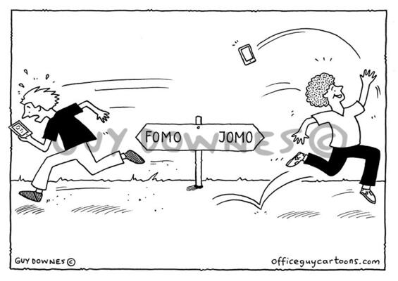 FOMO or JOMO?